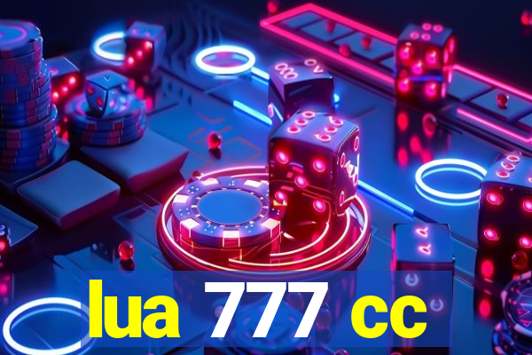 lua 777 cc